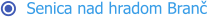 Senica nad hradom Branč