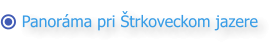 Panoráma pri Štrkoveckom jazere